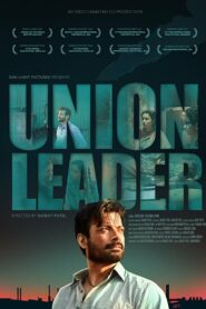 Union Leader (2017) Hindi HD