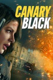 Canary Black (2024) Hindi Dubbed